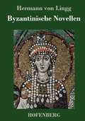 Cover: Byzantinische Novellen - Henricus - Edition Deutsche Klassik GmbH, Berlin