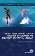Cover: Direct Nerve Stimulation for Induction of Sensation and Treatment of Phantom Limb Pain - River Publishers