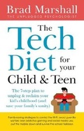 Cover: The Tech Diet for your Child & Teen - HarperCollins Publishers (Australia) Pty Ltd