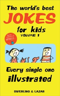 Abbildung von: The World's Best Jokes for Kids, Volume 1 - Andrews McMeel Publishing