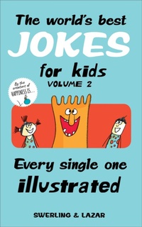 Abbildung von: The World's Best Jokes for Kids, Volume 2 - Andrews McMeel Publishing, LLC