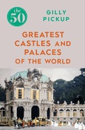 Cover: The 50 Greatest Castles and Palaces of the World - Icon Books