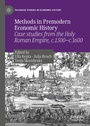 Cover: Methods in Premodern Economic History - Palgrave Macmillan