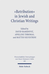 Abbildung von: "Retribution" in Jewish and Christian Writings - Mohr Siebeck