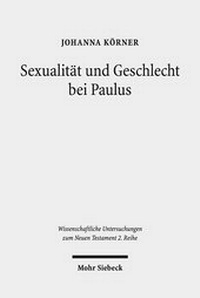 Abbildung von: Sexualität und Geschlecht bei Paulus - Mohr Siebeck