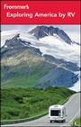 Cover: Frommer's Exploring America by RV - Wiley