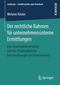 Abbildung von: Der rechtliche Rahmen für unternehmensinterne Ermittlungen - Springer