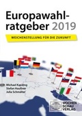 Cover: Europawahlratgeber 2019 - Wochenschau Verlag