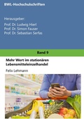 Cover: Mehr Wert im station&auml;ren Lebensmitteleinzelhandel - BoD - Books on Demand