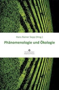 Cover: Ph&auml;nomenologie und &Ouml;kologie - K&ouml;nigshausen & Neumann