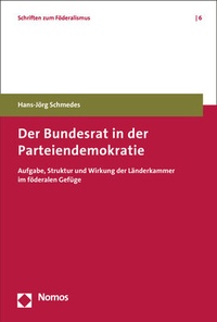 Abbildung von: Der Bundesrat in der Parteiendemokratie - Nomos