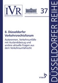 Cover: 8. D&uuml;sseldorfer Verkehrsrechtsforum - VVW Verlag Versicherungswirtschaft