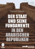 Cover: Der Staat und seine Fundamente in den arabischen Republiken - Deutscher Levante Verlag
