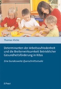 Cover: Determinanten der Arbeitszufriedenheit und die Breitenwirksamkeit Betrieblicher Gesundheitsf&ouml;rderung in Kitas - Pabst Science Publishers