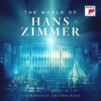 Abbildung von: The World of Hans Zimmer - A Symphonic Celebration (Live) - Sony Music Entertainment