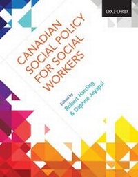 Enlarge image Cover: Canadian Social Policy for Social Workers - Oxford University Press, Canada