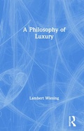 Cover: A Philosophy of Luxury - Routledge