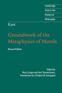 Enlarge image Cover: Kant: Groundwork of the Metaphysics of Morals - Cambridge University Press