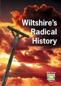 Cover: Wiltshire's Radical History - White Horse (Wiltshire) Trades Council