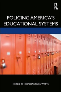 Abbildung von: Policing America's Educational Systems - Routledge