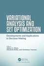 Cover: Variational Analysis and Set Optimization - CRC Press