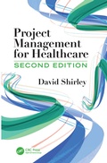 Cover: Project Management for Healthcare - CRC Press