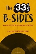 Cover: The 33 1/3 B-sides - Bloomsbury Academic USA