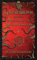 Cover: Gaspar Brown and the Mystery of the Necronomicon - Alastaya Press