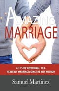 Cover: Amazing Marriage - Bush Publishing & Associates LLC