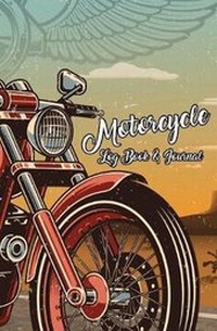 Abbildung von: Motorcycle Log Book & Journal - The Mindful Word
