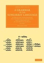 Cover: A Grammar of the Sungskrit Language - Cambridge University Press