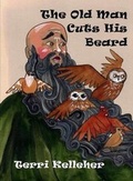 Cover: The Old Man Cuts His Beard - Hoogledorf Press