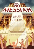 Cover: Ain't No Messiah - Vincere Press, LLC