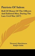 Cover: Patriots of Salem - Kessinger Publishing