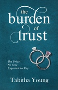 Cover: The Burden of Trust - Ladero Press LLC