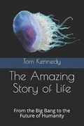 Cover: The Amazing Story of Life - Kennedy Science Productions