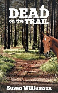 Enlarge image Cover: Dead on the Trail - Blue Fortune Enterprises LLC