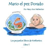 Enlarge image Cover: Mario el pez Dorado - Pen It! Publications, LLC