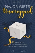 Cover: Major Gifts Unwrapped - Ruth IRWIN