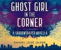 Cover: Ghost Girl in the Corner - Dreamscape Media