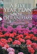 Cover: A Five Year Plan for Geraniums - Xlibris Us