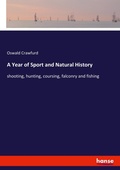 Cover: A Year of Sport and Natural History - Hansebooks