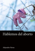 Bild: Hablemos del aborto - EUNSA. EDICIONES UNIVERSIDAD DE NAVARRA, S.A.