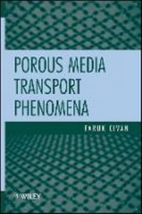 Enlarge image Cover: Porous Media Transport Phenomena - Wiley