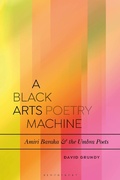 Cover: A Black Arts Poetry Machine - Bloomsbury Academic