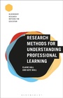 Cover: Research Methods for Understanding Professional Learning - Bloomsbury Academic