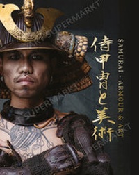 Enlarge image Cover: SAMURAI - ARMOUR & ART - artsupermarkt
