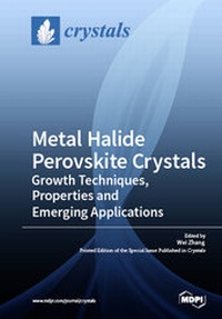 Abbildung von: Metal Halide Perovskite Crystals: Growth Techniques, Properties and Emerging Applications - MDPI