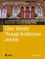 Cover: Cities' Identity Through Architecture and Arts - Springer