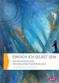Cover: Einfach ich selbst sein - cap-Verlag Andreas Claus e.K.